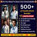 500+ Viral Ai Health Doctor Reels Bundle